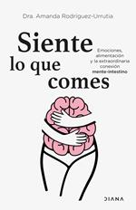 Siente lo que comes