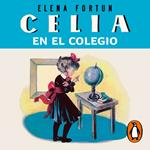 Celia en el colegio (Las aventuras de Celia 2)