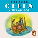 Celia y sus amigos (Las aventuras de Celia 5)