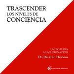 Trascender Los Niveles De Conciencia