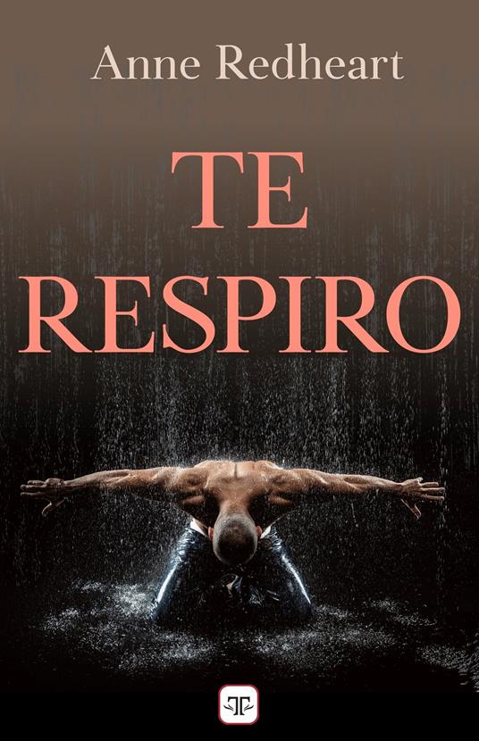 Te respiro (Saga Te respiro 1)