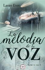 La melodía de tu voz (Saga Tu voz 3)