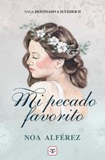 Mi pecado favorito (Destinado a suceder 2)