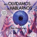 Nos olvidamos de hablarnos