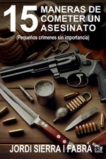 15 maneras de cometer un asesinato (Pequeños crímenes sin importancia)