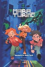 Hackers in New York: Mara Turing #1 (4Kids Series)