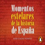 Momentos estelares de la historia de España