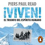 ¡Viven! El triunfo del espíritu humano