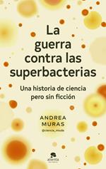 La guerra contra las superbacterias