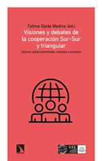 Visiones y debates de la cooperación Sur-Sur y triangular