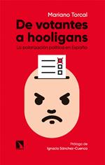 De votantes a hooligans