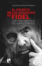 El secreto mejor guardado de Fidel