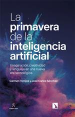 La primavera de la inteligencia artificial