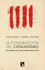 La construcción del catalanismo