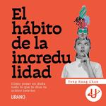 El hábito de la incredulidad