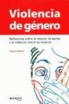 Violencia de g?nero: Reflexiones sobre la relaci?n de pareja y la violencia contra las mujeres