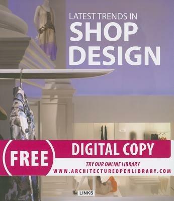 Latest trends in shop design. Ediz. illustrata - Carles Broto - copertina