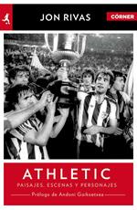 Athletic Club. Héroes, pasajes y personajes