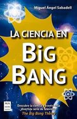 La Ciencia En Big Bang