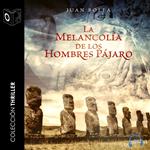 La melancolía de los hombres pájaro - Dramatizada