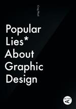 Popular lies about graphic design