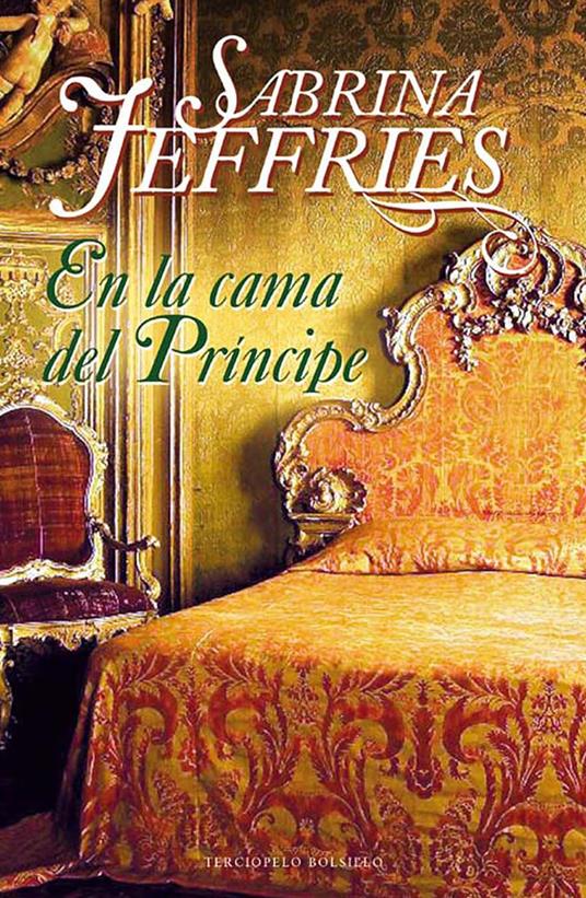 En la cama del príncipe (Hermandad Real de Bastardos 1)