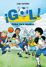 ¡Gol! 18 - Fútbol para novatos