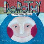 Dorothy - una amiga diferente (Dorothy - A Different Kind of Friend)