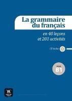 La grammaire du francais: Niveau B1 + CD