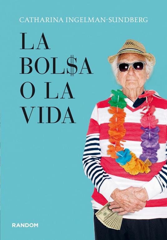 La bolsa o la vida