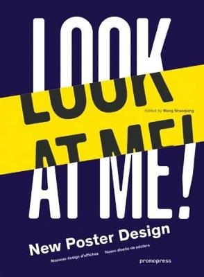 Look at me. New poster design. Ediz. illustrata - Wang Shaoqiang - copertina