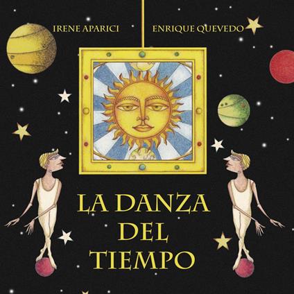 La danza del tiempo (The Dance of Time) - Irene Aparici,Enrique Quevedo - ebook