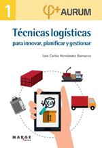 Tecnicas logisticas para innovar, planificar y gestionar