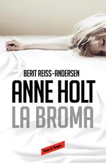 La broma (Hanne Wilhelmsen 5)