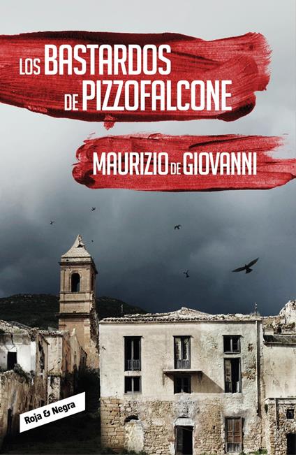 Los bastardos de Pizzofalcone (Inspector Giuseppe Lojacono 2)