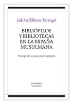 Bibliófilos y bibliotecas en la España musulmana