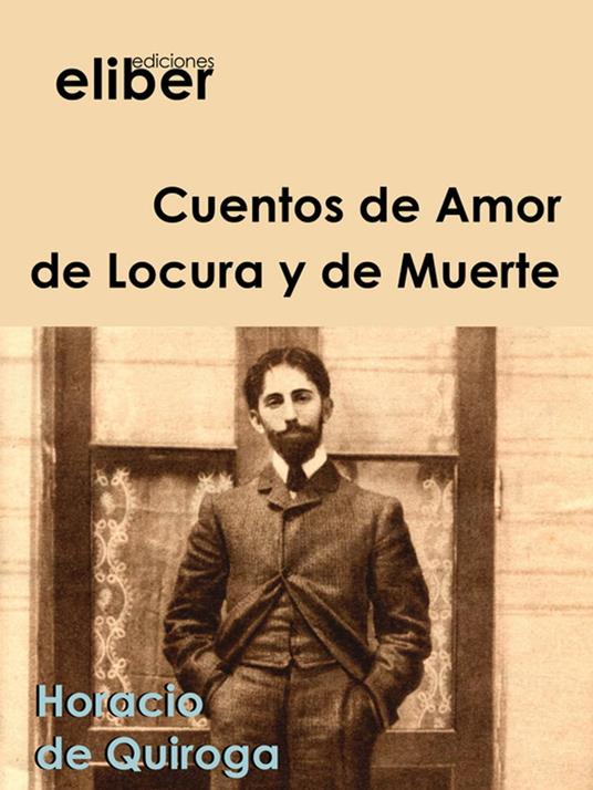 Cuentos de Amor de Locura y de Muerte