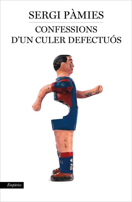 Confessions d'un culer defectuós - Sergi Pàmies - ebook