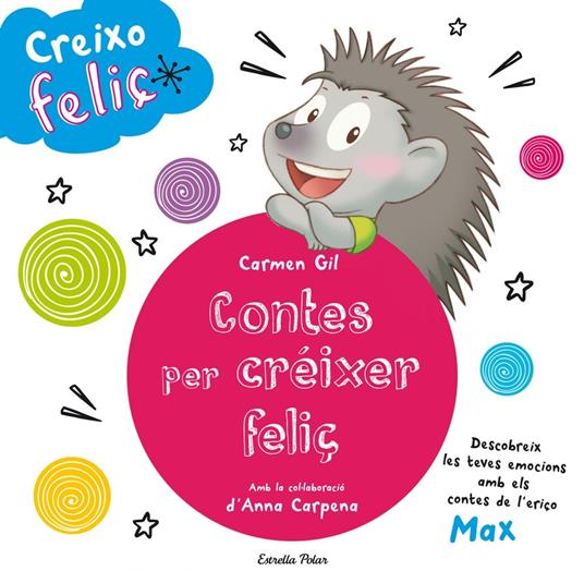 Creixo feliç. Contes per créixer feliç - V.V.A.A.,Editorial Planeta S. A. - ebook