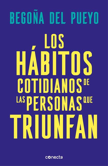 Los hábitos cotidianos de las personas que triunfan