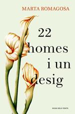 22 homes i un desig