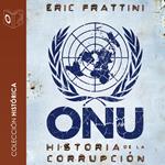 ONU Historia de la corrupción - no dramatizado