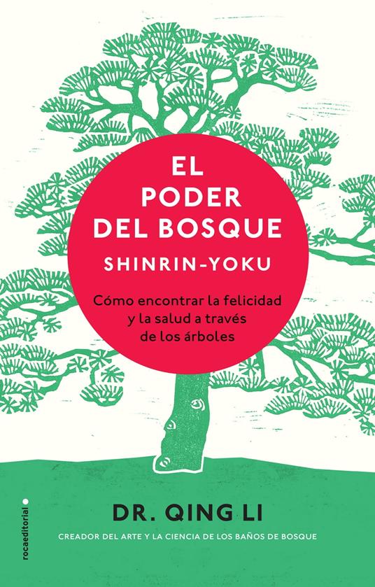 El poder del bosque. Shinrin-Yoku