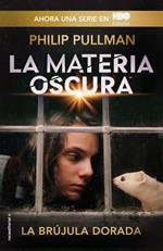 La brújula dorada (La Materia Oscura 1)