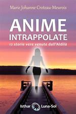 ANIME Intrappolate