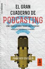 El Gran Cuaderno de Podcasting