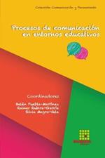 Procesos de comunicacion en entornos educativos