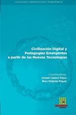 Civilizacion Digital y Pedagogias Emergentes a partir de las Nuevas Tecnologias