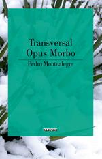 Transversal-Opus morbo