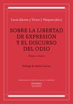 Sobre la libertad de expresión y el discurso del odio